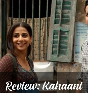 Kahaani 2012 Review
