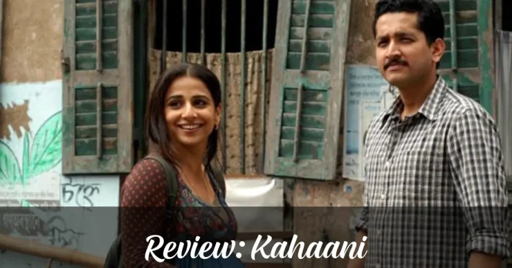 Kahaani 2012 Review
